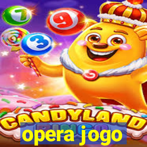 opera jogo