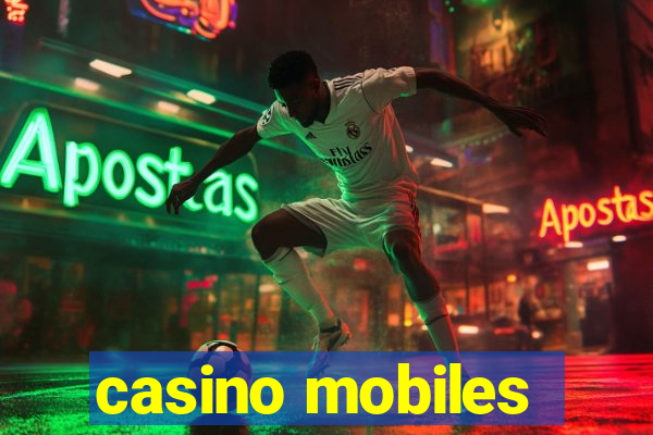 casino mobiles