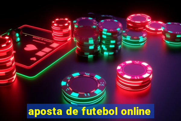 aposta de futebol online