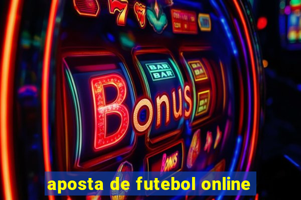 aposta de futebol online