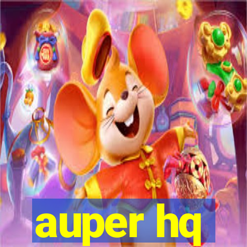 auper hq