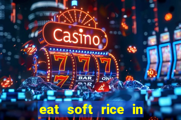 eat soft rice in another world hentai