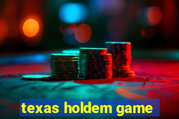 texas holdem game