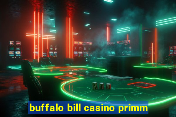 buffalo bill casino primm