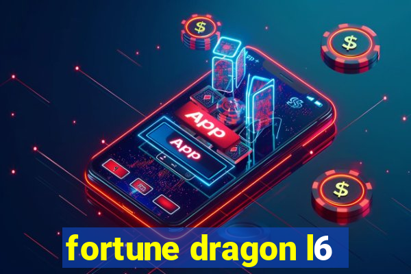 fortune dragon l6