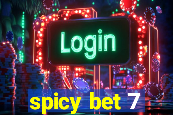 spicy bet 7