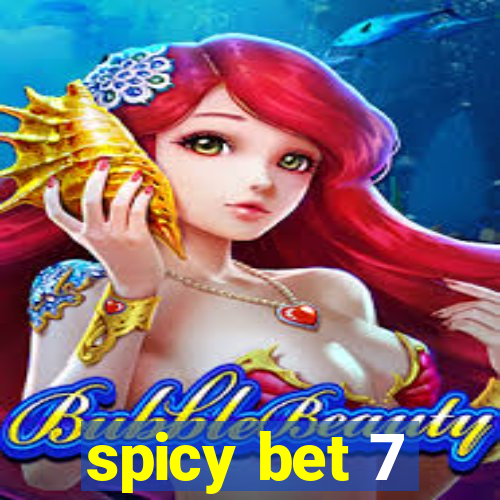 spicy bet 7