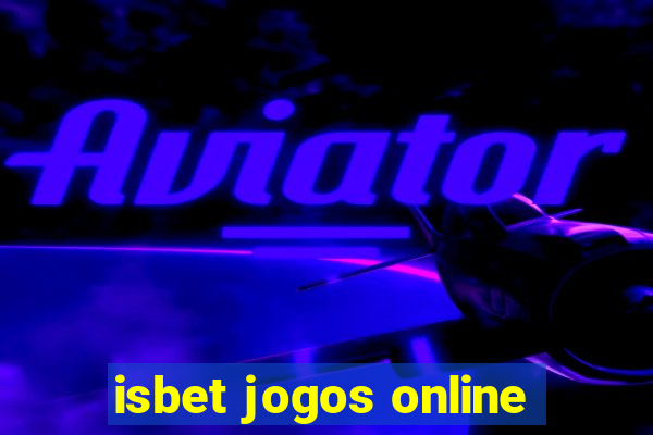 isbet jogos online