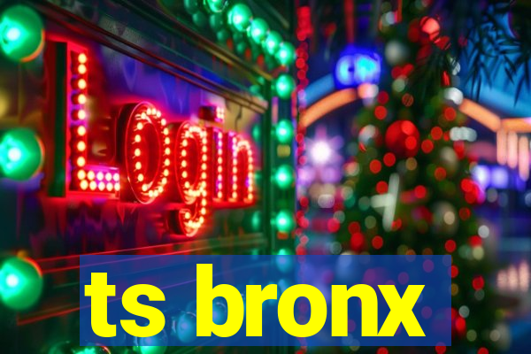 ts bronx