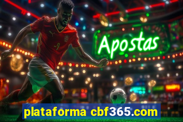 plataforma cbf365.com