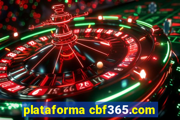 plataforma cbf365.com