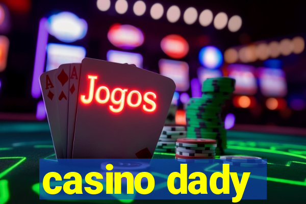 casino dady