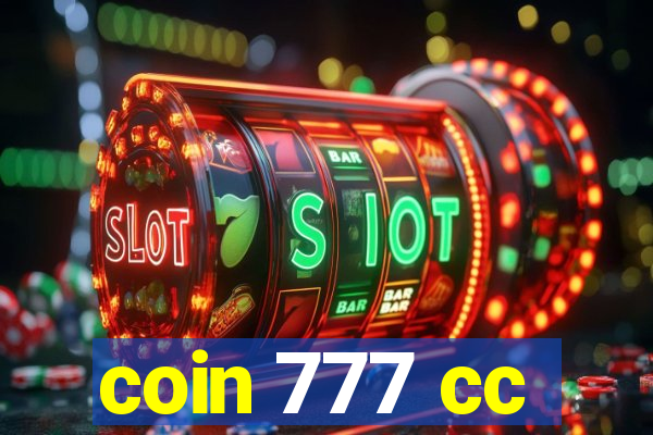 coin 777 cc