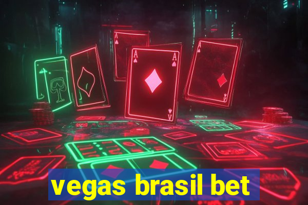 vegas brasil bet