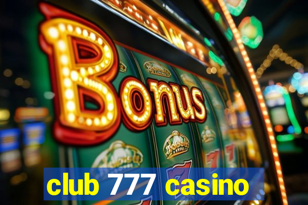 club 777 casino