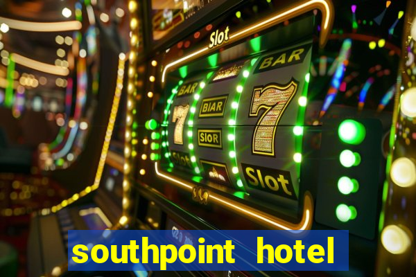 southpoint hotel and casino las vegas nevada