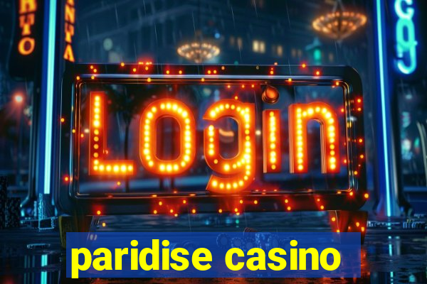 paridise casino