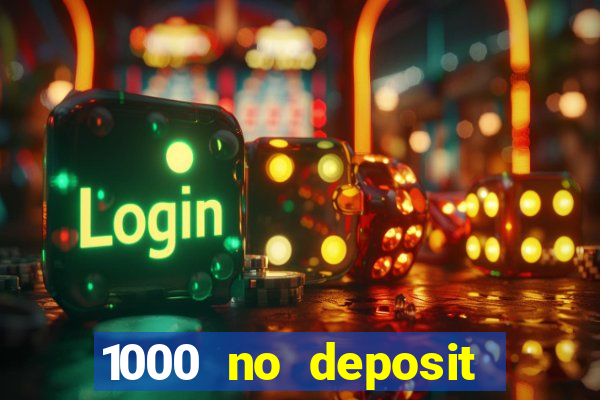 1000 no deposit bonus casino 2019