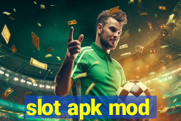 slot apk mod