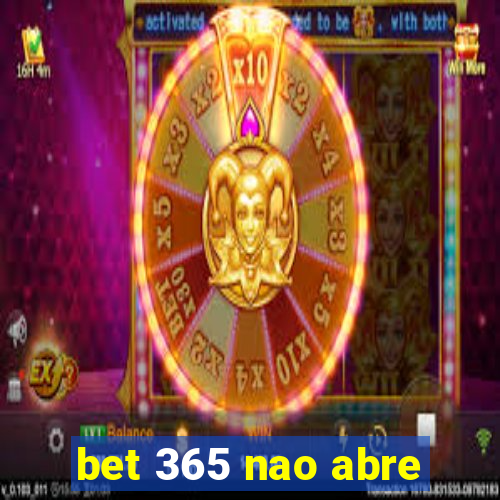 bet 365 nao abre