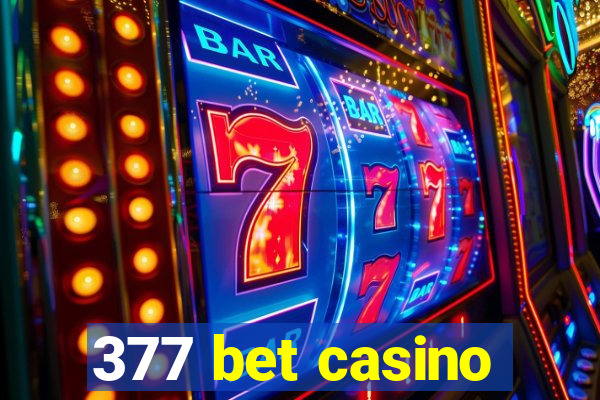 377 bet casino