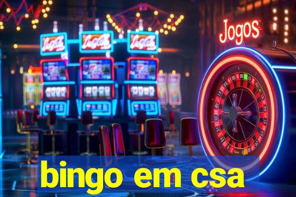 bingo em csa