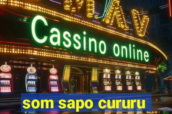 som sapo cururu