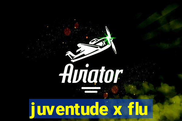 juventude x flu