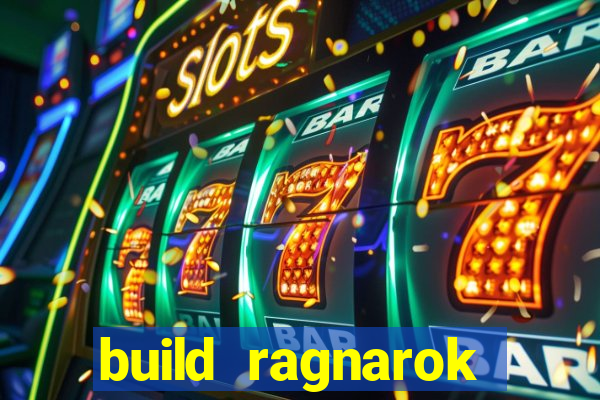 build ragnarok history reborn 1x