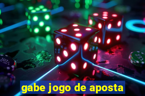 gabe jogo de aposta