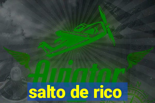 salto de rico