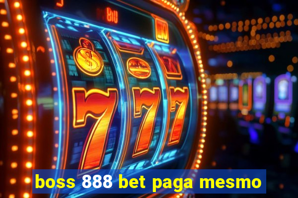 boss 888 bet paga mesmo