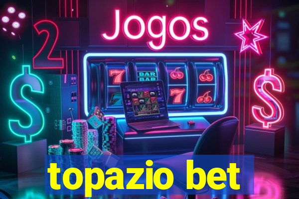 topazio bet