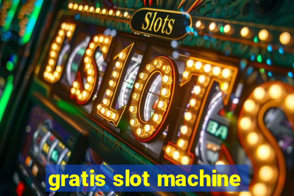 gratis slot machine