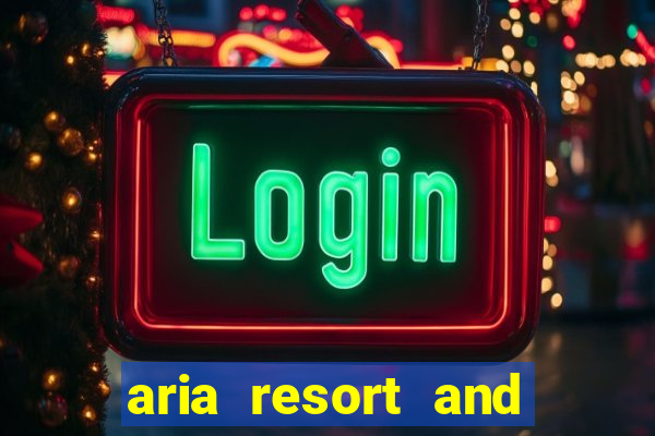 aria resort and casino in las vegas