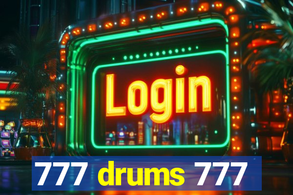 777 drums 777