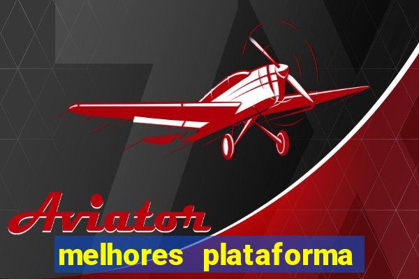 melhores plataforma de slots