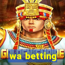 wa betting