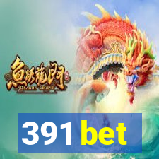 391 bet