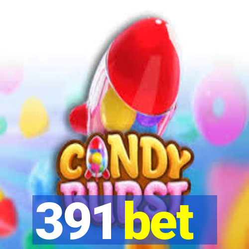 391 bet