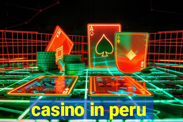 casino in peru