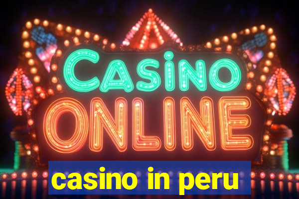 casino in peru