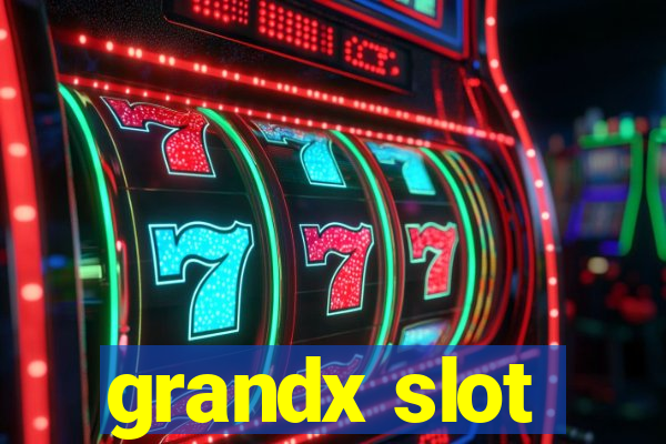 grandx slot