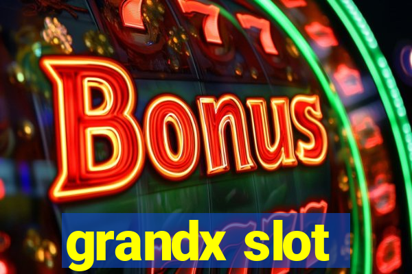 grandx slot