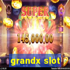 grandx slot