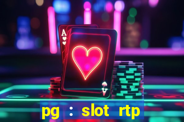 pg : slot rtp hacker site