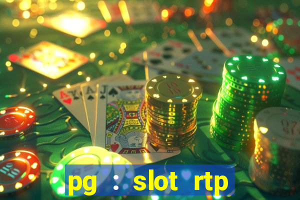 pg : slot rtp hacker site