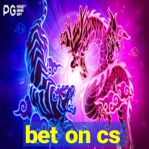 bet on cs