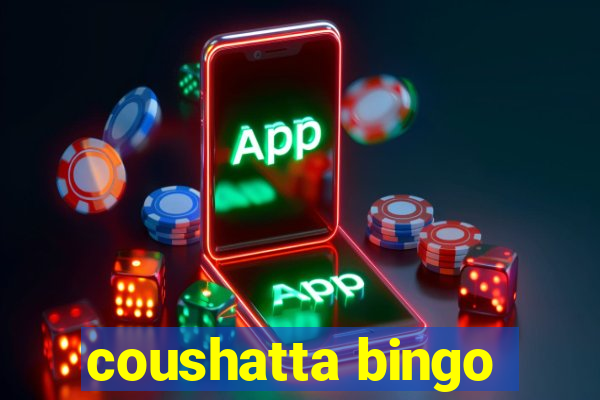 coushatta bingo