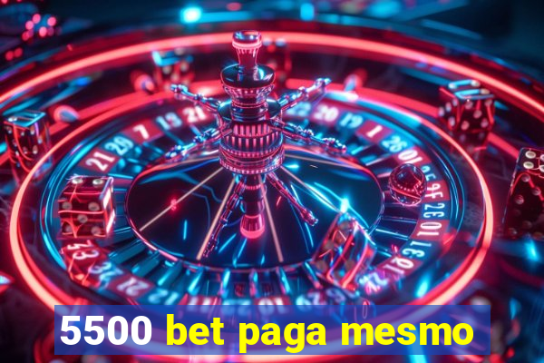 5500 bet paga mesmo